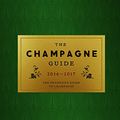 Cover Art for B017AHHD0K, The Champagne Guide: The definitive guide to Champagne by Tyson Stelzer