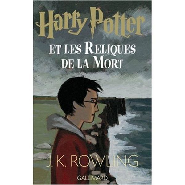 Cover Art for 9780320068393, Harry Potter et les Reliques de la Mort (French edition of Harry Potter and the Deathly Hallows) by J. K. Rowling