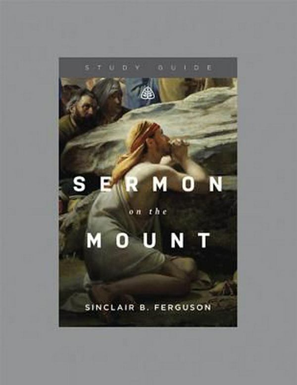 Cover Art for 9781567698213, Sermon on the Mount by Sinclair B. Ferguson