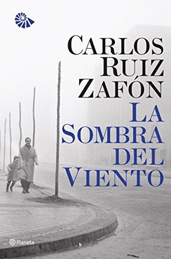 Cover Art for 9789703707843, La Sombra del Viento by Carlos Ruiz Zafón