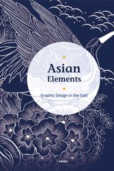 Cover Art for 9789887852810, Asian Elements: Graphic Design in the East by Gingko Press