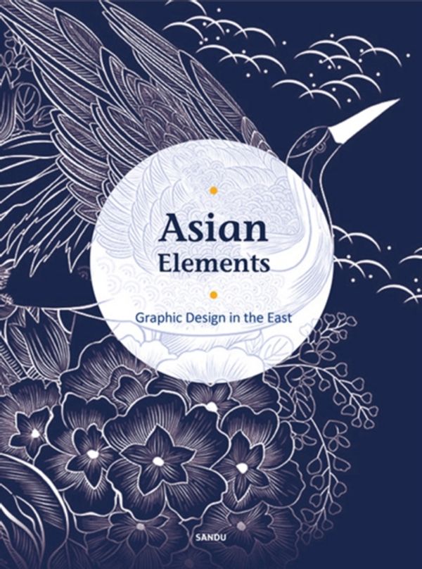 Cover Art for 9789887852810, Asian Elements: Graphic Design in the East by Gingko Press