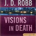 Cover Art for 9781593358709, Visions in Death by J D Robb