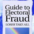 Cover Art for 9781413446203, Guide to Electoral Fraud by Tah Asongwed