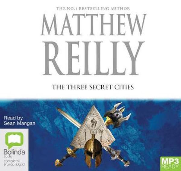 Cover Art for 9781489464026, The Three Secret Cities by Matthew Reilly