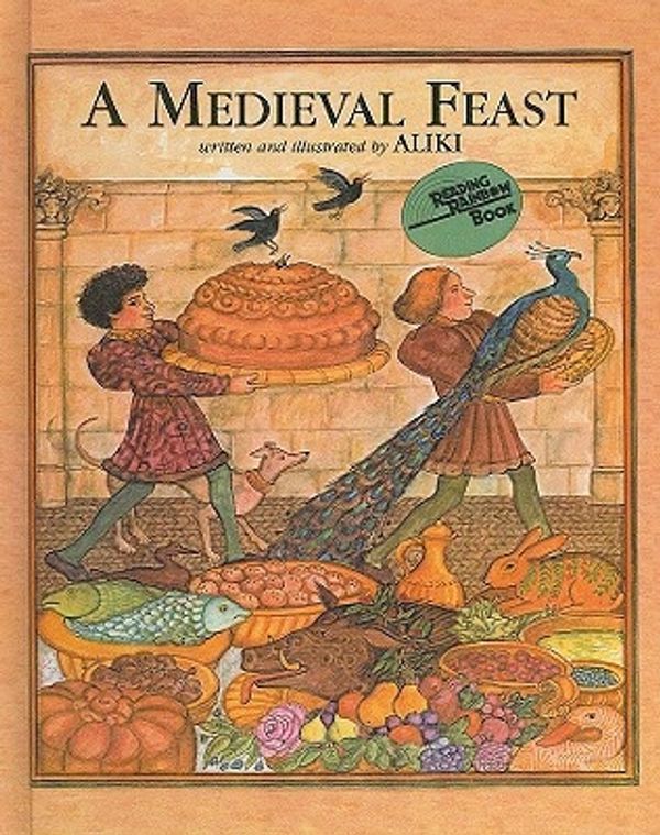 Cover Art for 9780812449136, A Medieval Feast (Reading Rainbow Books (Pb)) by Aliki
