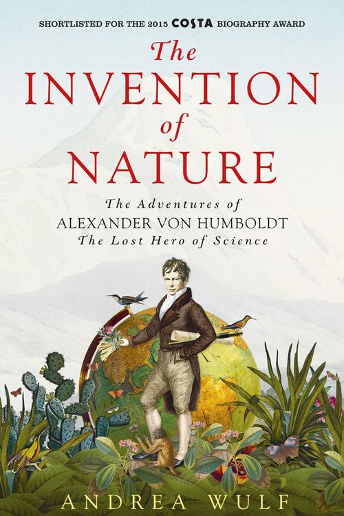 Cover Art for 9781473628793, The Invention of Nature by Andrea Wulf