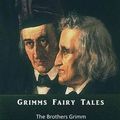 Cover Art for 9781539002529, Grimms Fairy Tales: The Brothers Grimm by Jacob Grimm