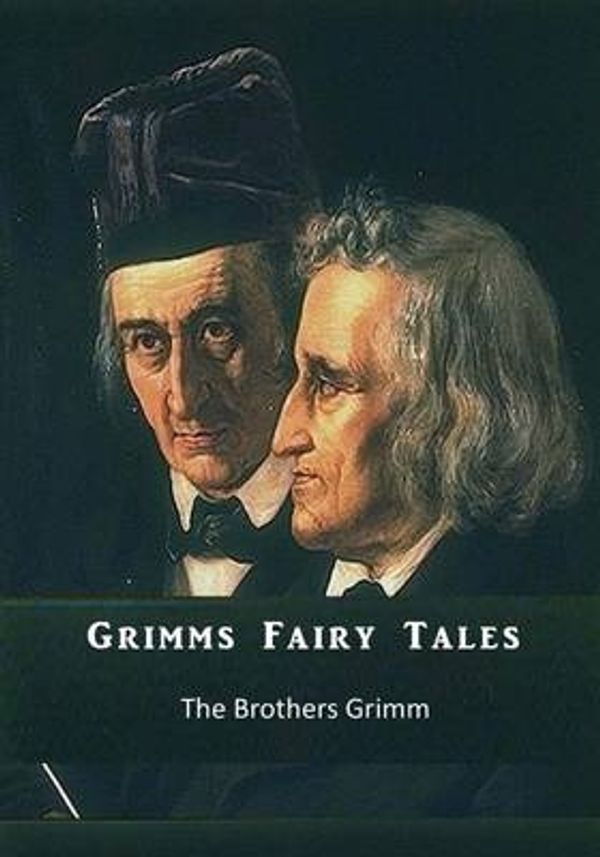 Cover Art for 9781539002529, Grimms Fairy Tales: The Brothers Grimm by Jacob Grimm