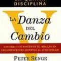 Cover Art for 9789580454946, La Danza del Cambio by Peter M. Senge
