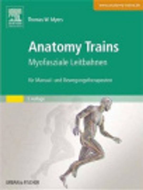 Cover Art for 9783437298868, Anatomy Trains by Thomas W. Myers