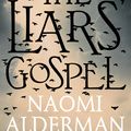 Cover Art for 9780670919901, The Liars' Gospel by Naomi Alderman
