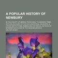 Cover Art for 9781150969157, Popular History of Newbury; In the County of Berks, from Ear by Walter Money