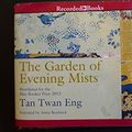 Cover Art for 9781470338046, The Garden of Evening Mists by Tan Twan Eng