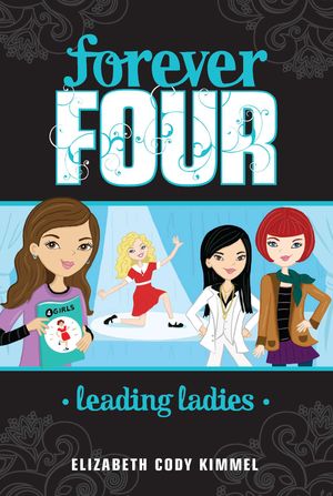 Cover Art for 9780448455495, Leading Ladies #2 (HC) by Elizabeth Cody Kimmel