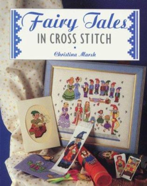 Cover Art for 9781853915215, Fairy Tales in Cross Stitch by Marsh, Christina