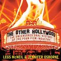 Cover Art for 9780060096595, The Other Hollywood by LegsF McNeil