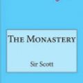 Cover Art for 9781533280114, The Monastery by Sir Walter Scott