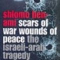 Cover Art for 9780195313475, Scars of War, Wounds of Peace by Shlomo Ben-Ami