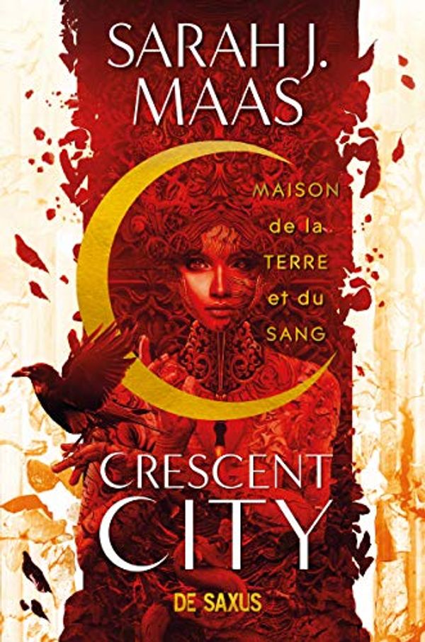 Cover Art for 9782378761226, Crescent City T01 - Maison de la terre et du sang (broché) (01): Tome 1 by J. Maas, Sarah