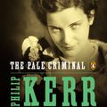Cover Art for 9780142004159, The Pale Criminal by Philip Kerr