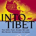 Cover Art for 9780802139993, Into Tibet by Laird, Thomas