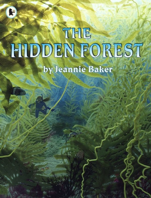 Cover Art for 9780744578768, The Hidden Forest by Jeannie Baker
