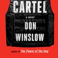 Cover Art for 9781101875001, The Cartel by Don Winslow