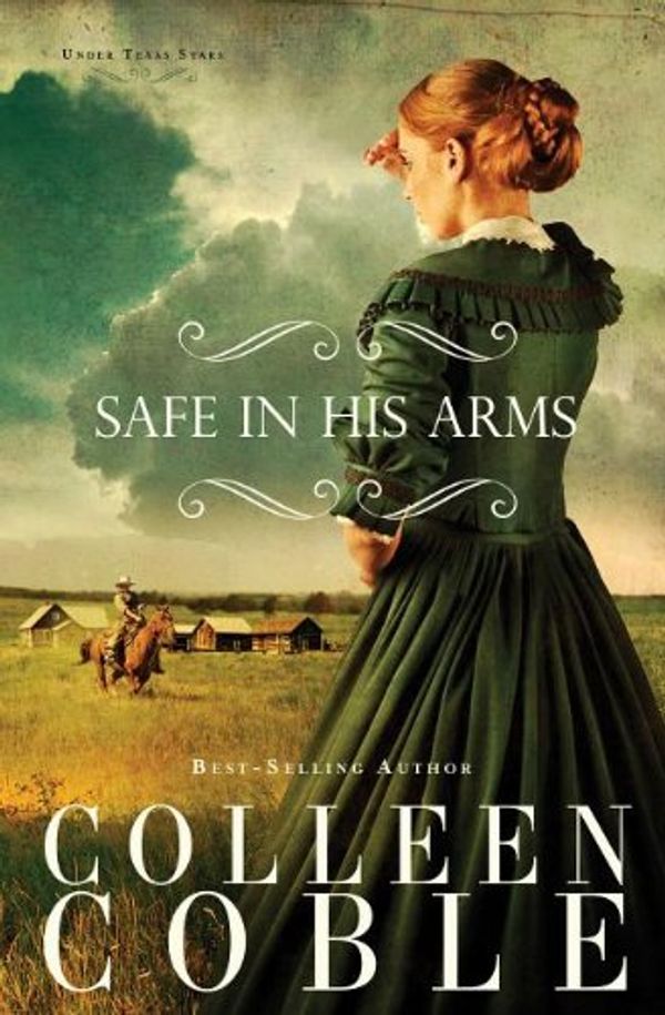 Cover Art for 9781401688158, Safe in His Arms by Colleen Coble