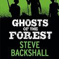 Cover Art for 9781444004397, Ghosts of the Forest by Steve Backshall