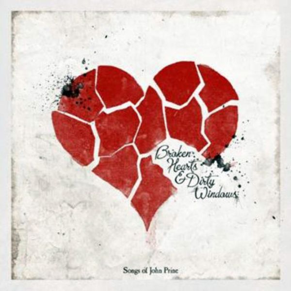 Cover Art for 0094012004224, Broken Hearts & Dirty Windows: Songs Of John Prine by Various Artists