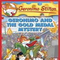 Cover Art for 9780545392549, Geronimo and the Gold Medal Mystery by Geronimo Stilton
