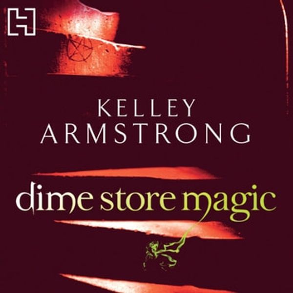 Cover Art for 9781405510318, Dime Store Magic by Kelley Armstrong