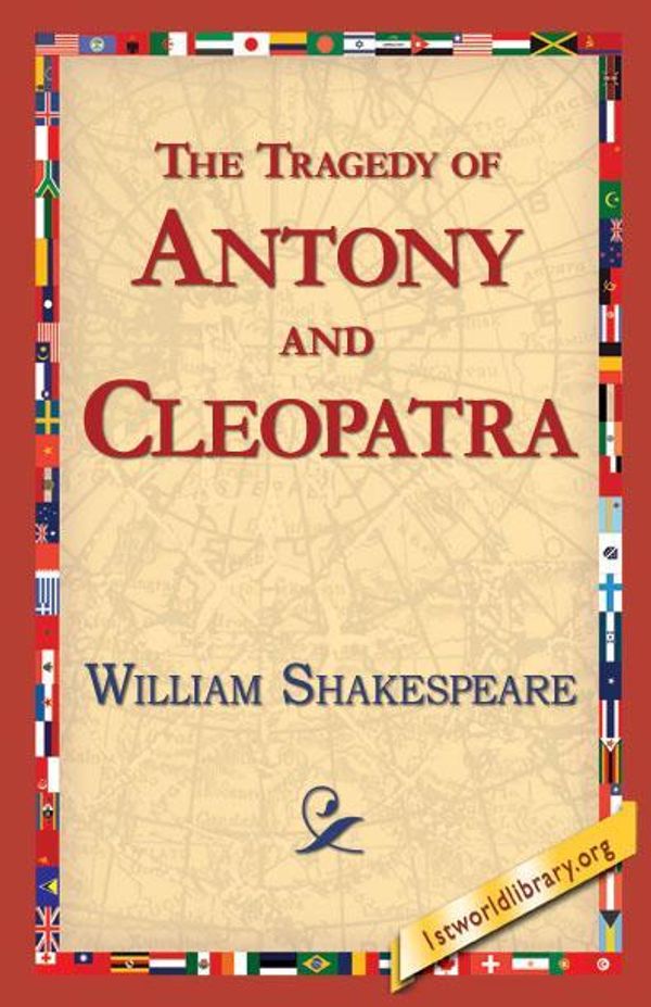 Cover Art for 9781421813783, The Tragedy of Antony and Cleopatra by Shakespeare, William