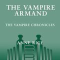 Cover Art for 9780345464538, The Vampire Armand by Anne Rice