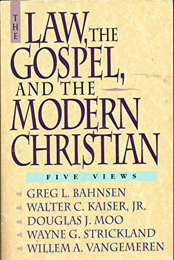 Cover Art for 9780310533214, Law Gospel and Modern Christan by Willem A. Vangemeren, Greg L. Bahnsen