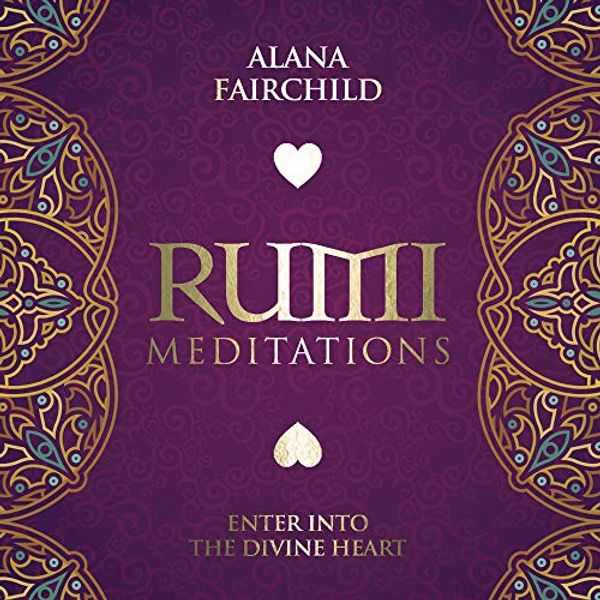 Cover Art for 9780738751887, Rumi Meditations CD: Enter Into the Divine Heart by Unknown