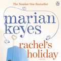 Cover Art for 9780718185350, Rachel's Holiday by Marian Keyes