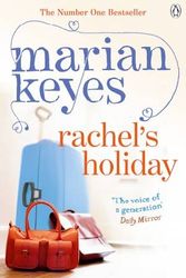 Cover Art for 9780718185350, Rachel's Holiday by Marian Keyes