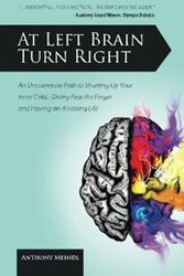 Cover Art for 9780615534862, At Left Brain Turn Right by Anthony Meindl