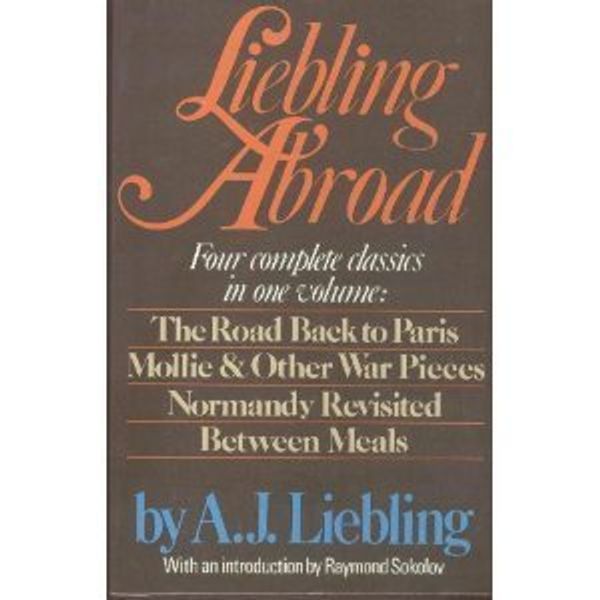 Cover Art for 9780872236431, Liebling abroad by Liebling, A. J