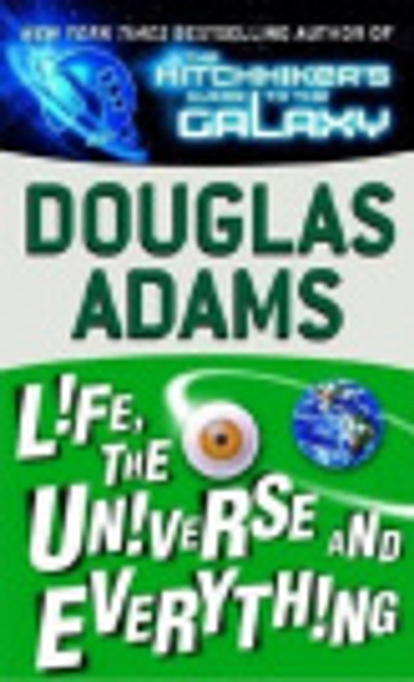 Cover Art for 9781299028586, Life, the Universe and Everything by Douglas Adams