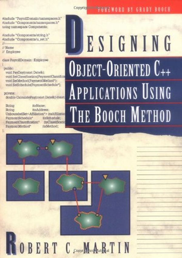 Cover Art for 9780132038379, Designing C++ Applications Using the Booch Notation by Robert C. Martin