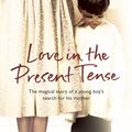 Cover Art for 9780552773645, Love In The Present Tense by Ryan Hyde, Catherine