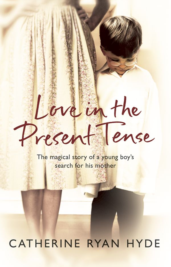 Cover Art for 9780552773645, Love In The Present Tense by Ryan Hyde, Catherine