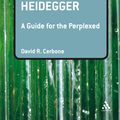 Cover Art for 9781441157829, Heidegger by David R. Cerbone