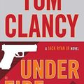 Cover Art for B01LP4AFVI, Tom Clancy Under Fire (A Jack Ryan Jr. Novel) by Grant Blackwood(2016-04-05) by Unknown