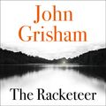 Cover Art for 9781444730135, The Racketeer by John Grisham