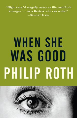 Cover Art for 9780679759256, When She Was Good by Philip Roth