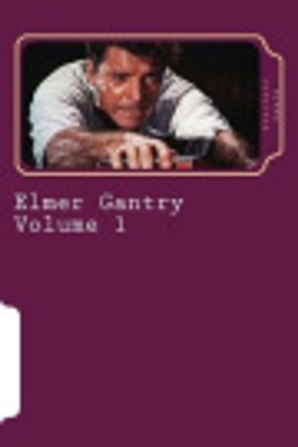 Cover Art for 9781720726777, Elmer Gantry by Sinclair Lewis